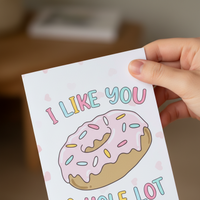Load image into Gallery viewer, I Like You a Hole Lot Cute Doughnut Valentine’s Day Card – A5, Blank Inside
