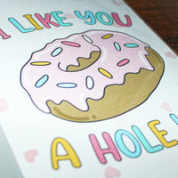 Load image into Gallery viewer, I Like You a Hole Lot Cute Doughnut Valentine’s Day Card – A5, Blank Inside
