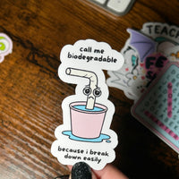 Load image into Gallery viewer, Call Me Biodegradable Sticker
