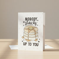 Load image into Gallery viewer, Nobody Stacks Up to You Cute Pancake Valentine’s Day Card – A5, Blank Inside
