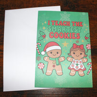 Load image into Gallery viewer, I Teach the Smartest Cookies Christmas Card – A5 Matte Teacher Card
