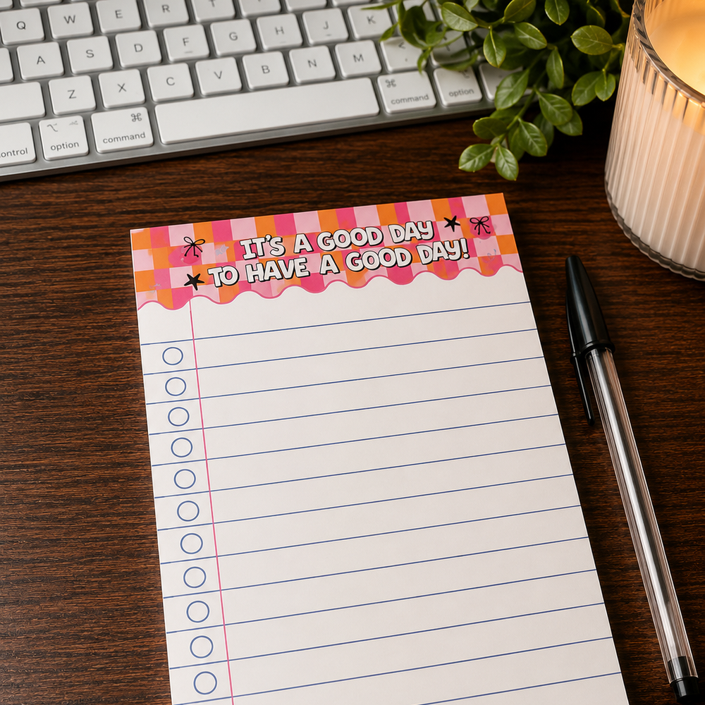 It’s A Good Day To Have A Good Day - A5 Notepad