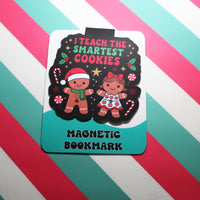 Load image into Gallery viewer, “I Teach the Smartest Cookies” Christmas Magnetic Bookmark – Cute Gingerbread Teacher Gift | Matte Finish
