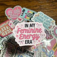 Load image into Gallery viewer, In My Feminine Energy Era Sticker | Coquette Aesthetic Vinyl Sticker | Cute Self Love Quote | Gloss Finish | Stick With Geo
