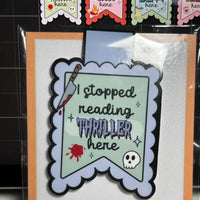 Load image into Gallery viewer, I Stopped Reading Thriller Here Magnetic Bookmark | Creepy Cute Bookish Gift | Glossy Finish | Fun Reading Accessory | Stick With Geo
